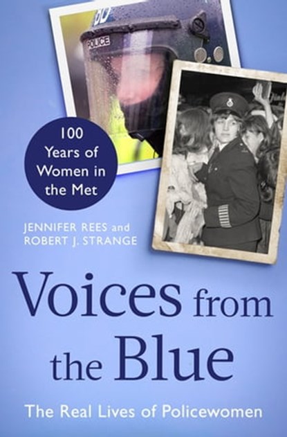 Voices from the Blue, Jennifer Rees ; Robert J. Strange - Ebook - 9781472143082