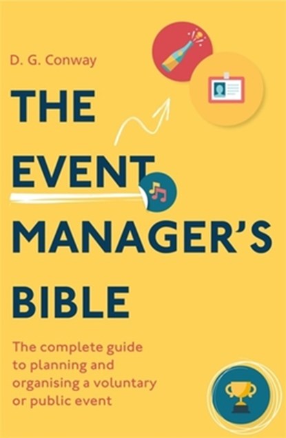 The Event Manager's Bible 3rd Edition, D.G. Conway - Paperback - 9781472143464