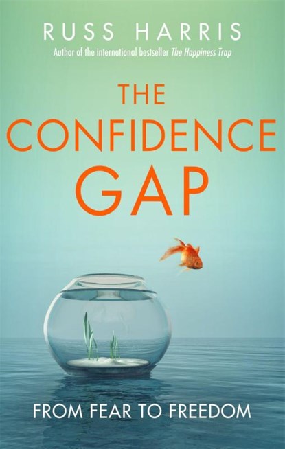 The Confidence Gap, Russ Harris - Paperback - 9781472144478