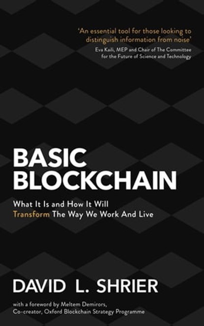 Basic Blockchain, David Shrier - Ebook - 9781472144829