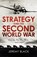 Strategy and the Second World War, Jeremy Black - Paperback - 9781472145109
