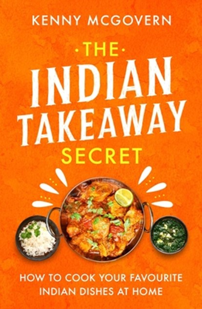 The Indian Takeaway Secret, Kenny McGovern - Paperback - 9781472145413