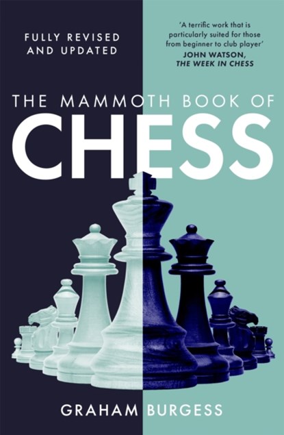 The Mammoth Book of Chess, Graham Burgess - Paperback - 9781472146205