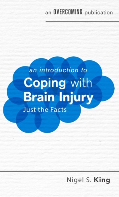 An Introduction to Coping with Brain Injury, Nigel S. King - Paperback - 9781472147622