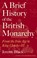 A Brief History of the British Monarchy, Jeremy Black - Paperback - 9781472147912