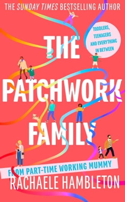 The Patchwork Family, Rachaele Hambleton - Ebook - 9781472147974