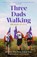 Three Dads Walking, Tim Owen ; Mike Palmer ; Andy Airey - Gebonden - 9781472148445