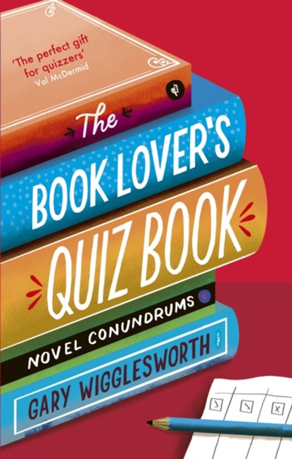 The Book Lover's Quiz Book, Gary Wigglesworth - Paperback - 9781472150080