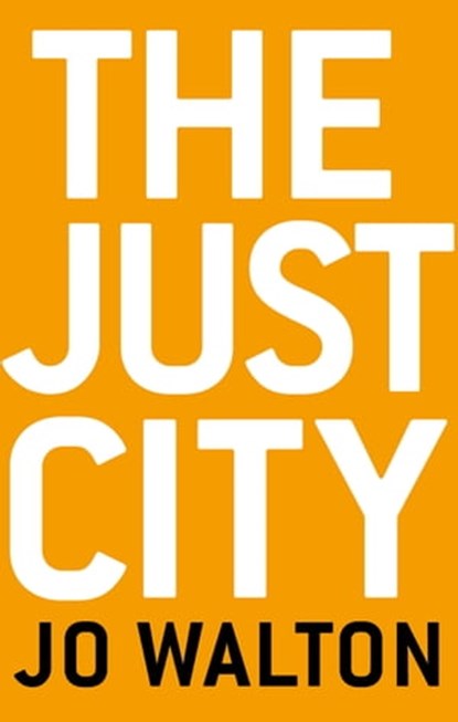 The Just City, Jo Walton - Ebook - 9781472150776