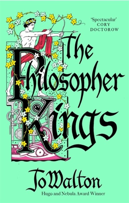The Philosopher Kings, Jo Walton - Paperback - 9781472150790