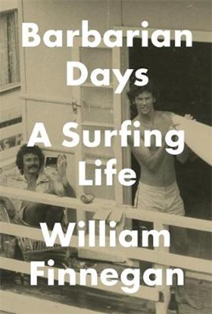 Barbarian Days, FINNEGAN,  William - Paperback - 9781472151391