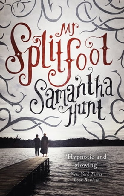 Mr Splitfoot, Samantha Hunt - Ebook - 9781472151605