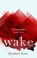 Wake, Elizabeth Knox - Paperback - 9781472151834