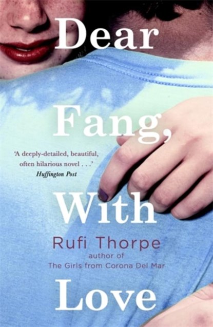 Dear Fang, With Love, Rufi Thorpe - Paperback - 9781472152176