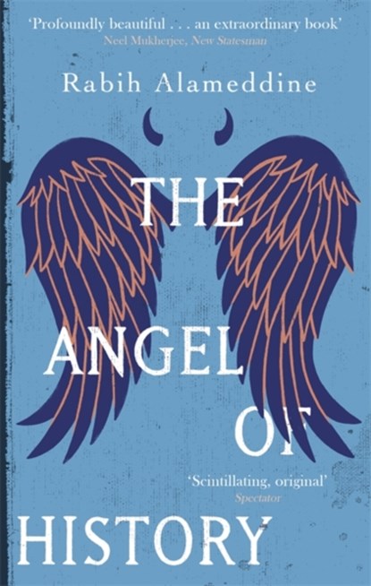 The Angel of History, Rabih Alameddine - Paperback - 9781472152381