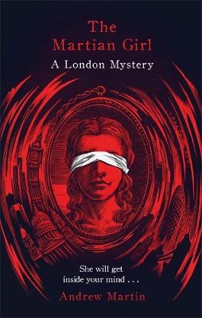 The Martian Girl: A London Mystery, Andrew Martin - Gebonden - 9781472152466