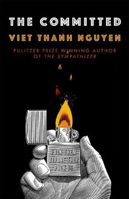 The Committed, Viet Thanh Nguyen - Gebonden - 9781472152503