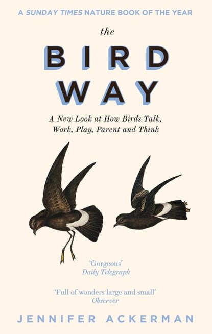 The Bird Way, Jennifer Ackerman - Paperback - 9781472152923