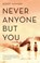 Never Anyone But You, Rupert Thomson - Paperback - 9781472153487