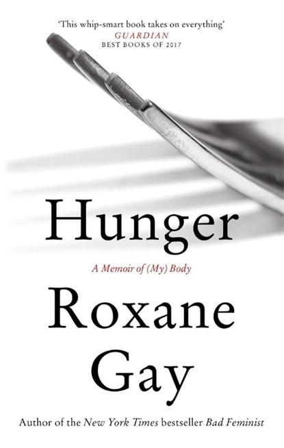 Hunger, Roxane Gay - Paperback - 9781472153791