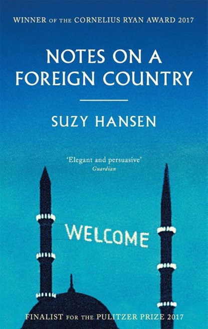 Notes on a Foreign Country, Suzy Hansen - Paperback - 9781472153883