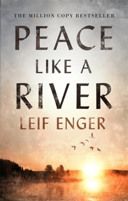 Peace Like a River, Leif Enger - Paperback - 9781472154507