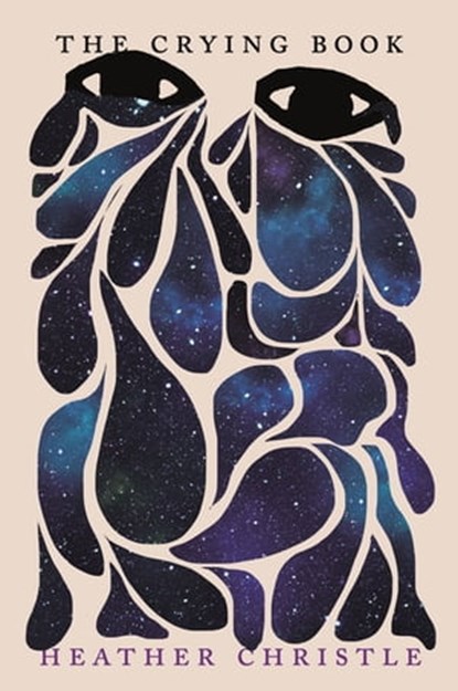 The Crying Book, Heather Christle - Ebook - 9781472154699