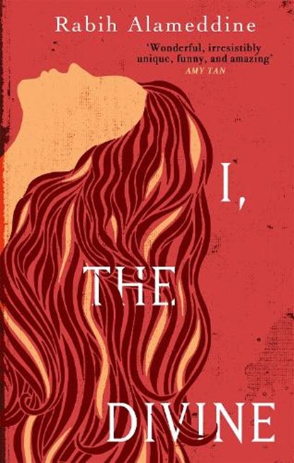 I, The Divine, Rabih Alameddine - Paperback - 9781472154798