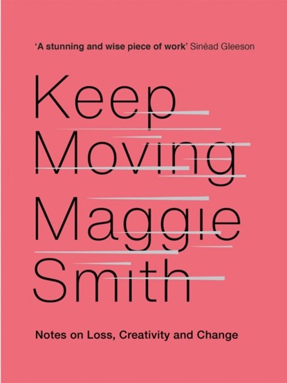 Keep Moving, Maggie Smith - Gebonden - 9781472155986