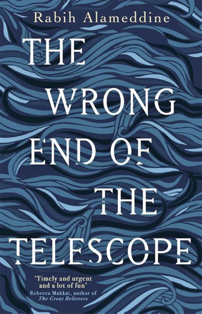 The Wrong End of the Telescope, Rabih Alameddine - Paperback - 9781472156105