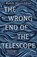 The Wrong End of the Telescope, Rabih Alameddine - Gebonden - 9781472156112