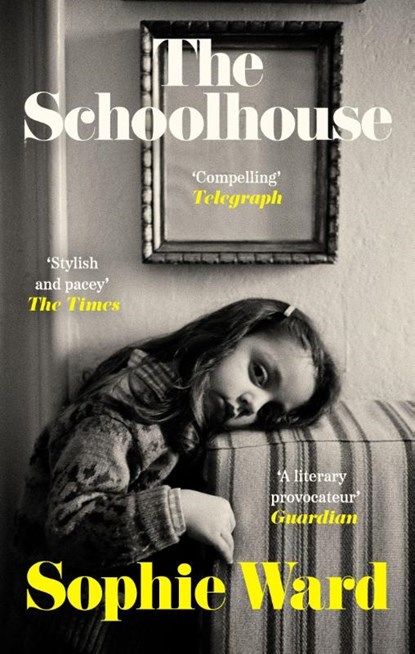 The Schoolhouse, Sophie Ward - Paperback - 9781472156303
