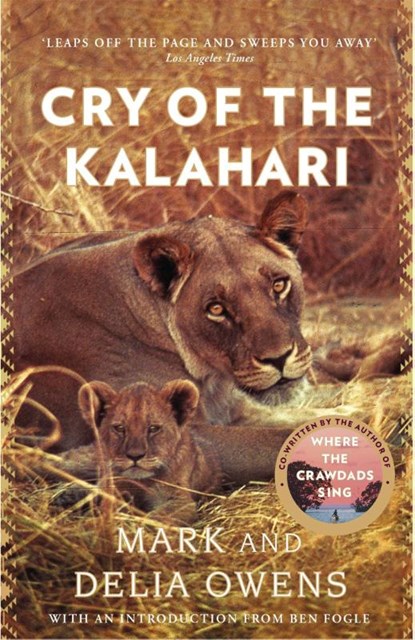 Cry of the Kalahari, Delia Owens ; Mark Owens - Paperback - 9781472156471