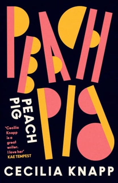 Peach Pig, Cecilia Knapp - Ebook - 9781472156808
