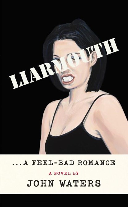 Liarmouth, John Waters - Paperback - 9781472157577