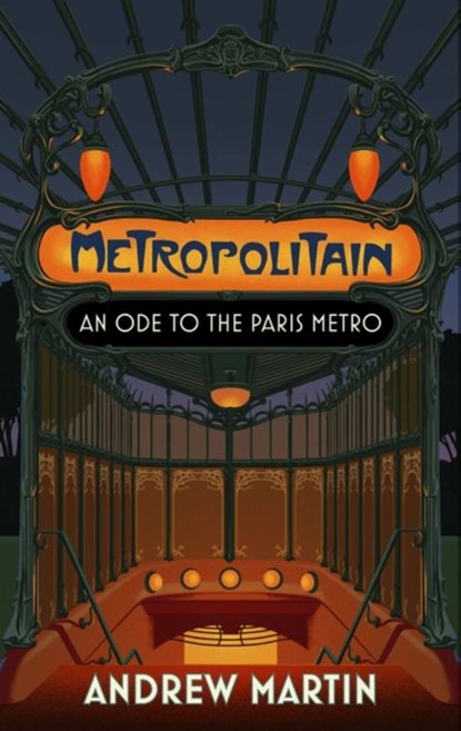 Metropolitain, Andrew Martin - Paperback - 9781472157904