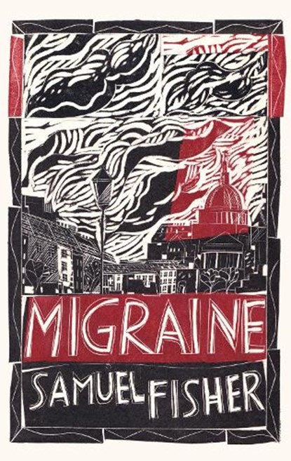 Migraine, Samuel Fisher - Gebonden - 9781472158284