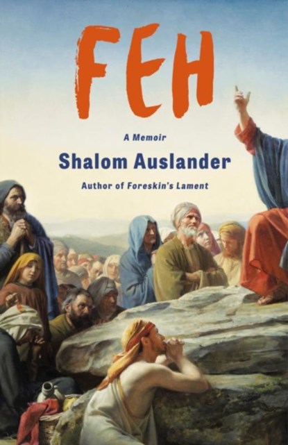 FEH, Shalom Auslander - Gebonden - 9781472159311