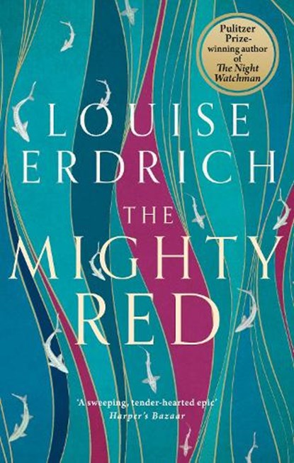 The Mighty Red, Louise Erdrich - Paperback - 9781472159533