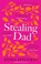 Stealing Dad, Sofka Zinovieff - Paperback - 9781472159762