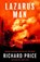 Lazarus Man, Richard Price - Gebonden - 9781472159915