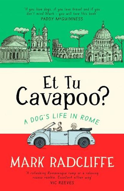 Et Tu, Cavapoo?, Mark Radcliffe - Gebonden - 9781472160348