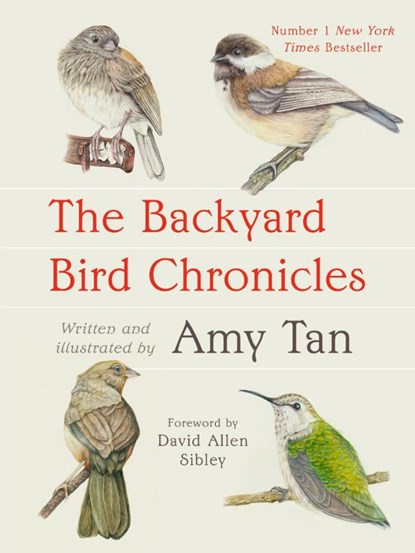 The Backyard Bird Chronicles, Amy Tan - Paperback - 9781472160577