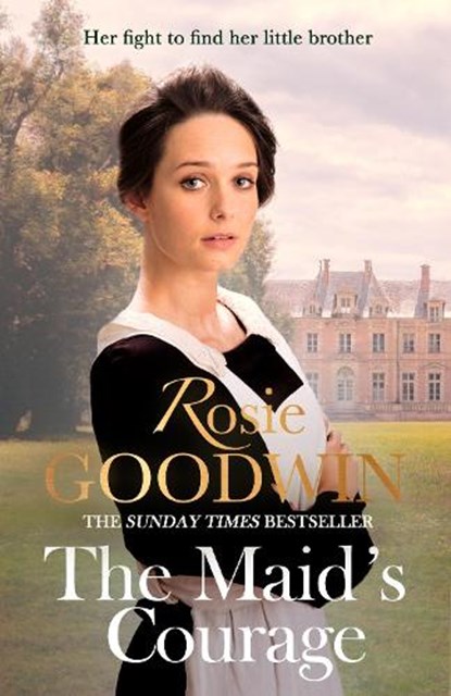 The Maid's Courage, Rosie Goodwin - Paperback - 9781472161307
