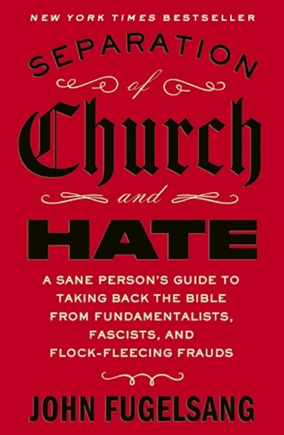 Separation of Church and Hate, John Fugelsang - Paperback - 9781472161451