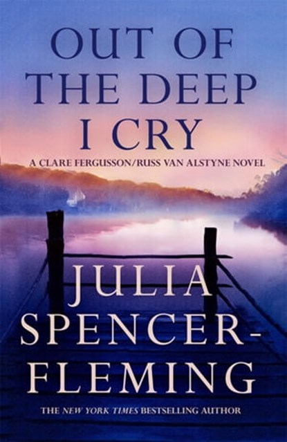 Out of the Deep I Cry: Clare Fergusson/Russ Van Alstyne 3, Julia Spencer-Fleming - Ebook - 9781472200082