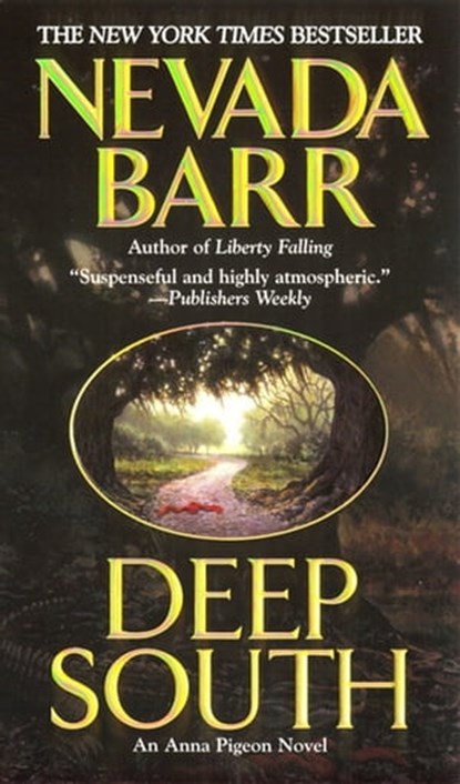 Deep South (Anna Pigeon Mysteries, Book 8), Nevada Barr - Ebook - 9781472202154