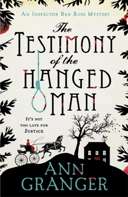 The Testimony of the Hanged Man (Inspector Ben Ross Mystery 5), Ann Granger - Paperback - 9781472204509