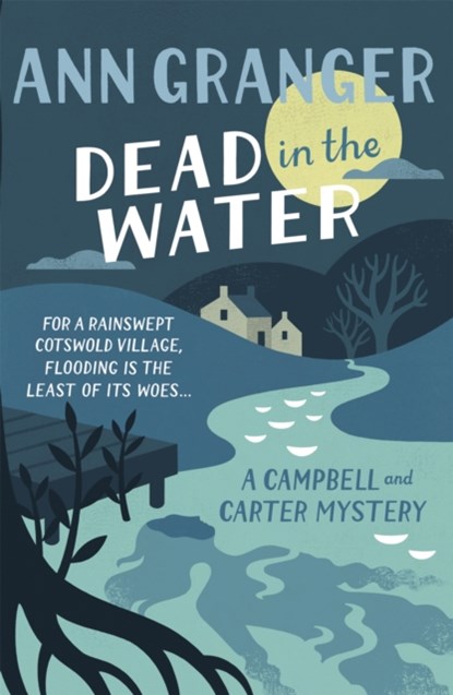 Dead In The Water (Campbell & Carter Mystery 4), Ann Granger - Paperback - 9781472204585