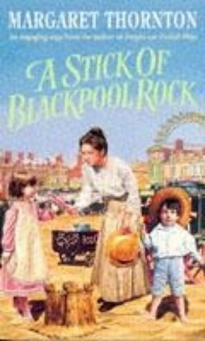 A Stick of Blackpool Rock, Margaret Thornton - Ebook - 9781472205209